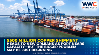 $500 Million Copper Shipment Heads to New Orleans as Port Nears Capacity—But the Bigger Problem May Be Just Beginning