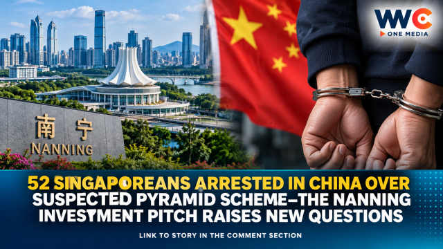 52 Singaporeans Arrested in China Over Suspected Pyramid Scheme—The Nanning Investment Pitch Raises New Questions