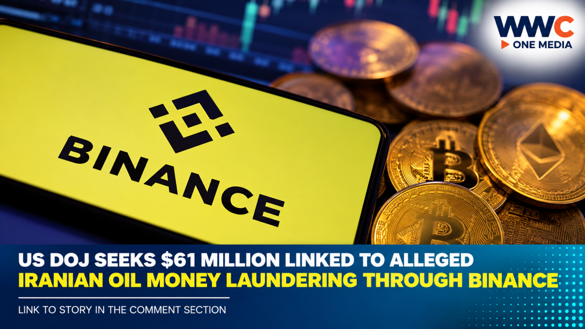 US DOJ Seeks $61 Million Linked to Alleged Iranian Oil Money Laundering Through Binance