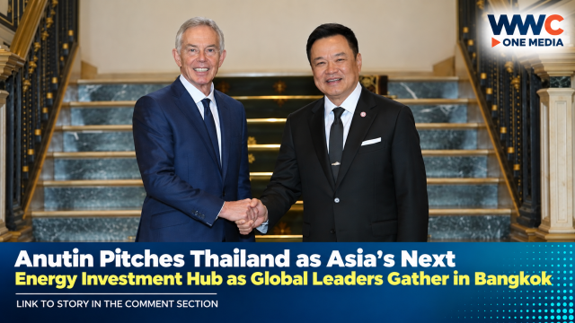 Anutin Pitches Thailand as Asia’s Next Energy Investment Hub as Global Leaders Gather in Bangkok