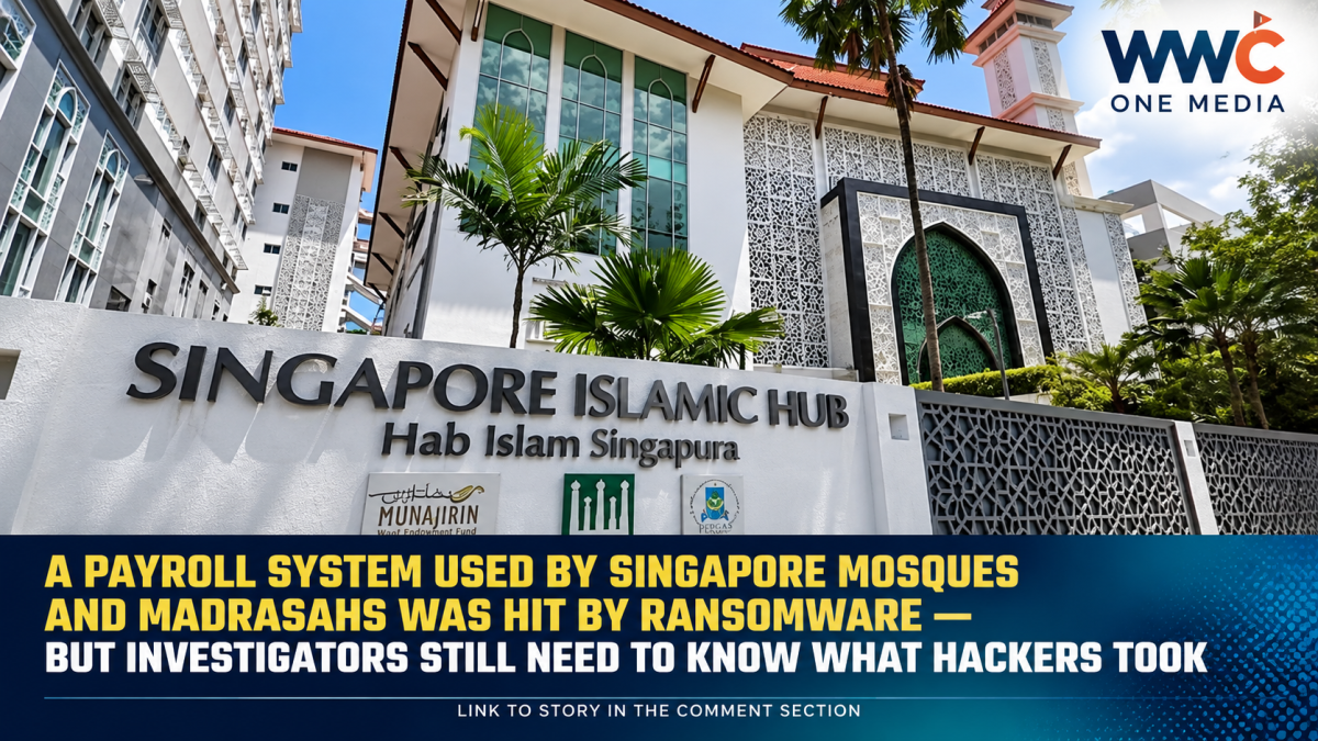 A Payroll System Used by Singapore Mosques and Madrasahs Was Hit by Ransomware — But Investigators Still Need to Know What Hackers Took