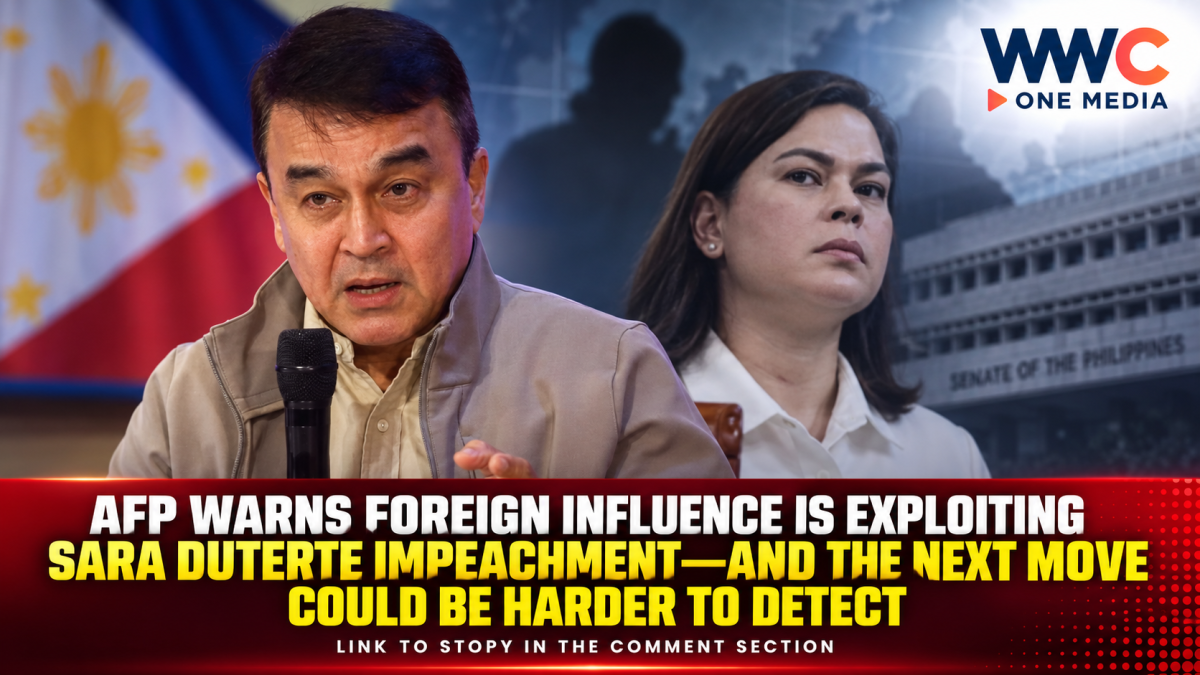 AFP Warns Foreign Influence Is Exploiting Sara Duterte Impeachment—And the Next Move Could Be Harder to Detect