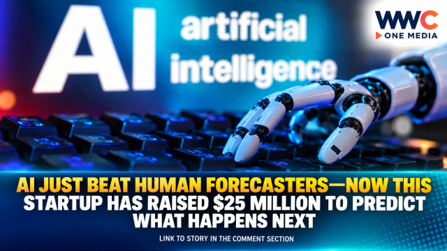 AI Just Beat Human Forecasters—Now This Startup Has Raised $25 Million to Predict What Happens Next