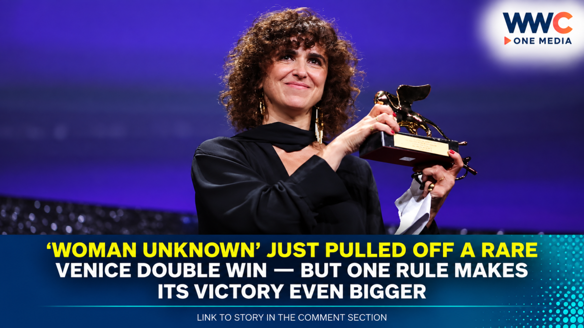 ‘Woman Unknown’ Just Pulled Off a Rare Venice Double Win — But One Rule Makes Its Victory Even Bigger