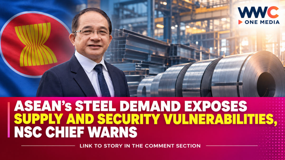 ASEAN’s Steel Demand Exposes Supply and Security Vulnerabilities, NSC Chief Warns
