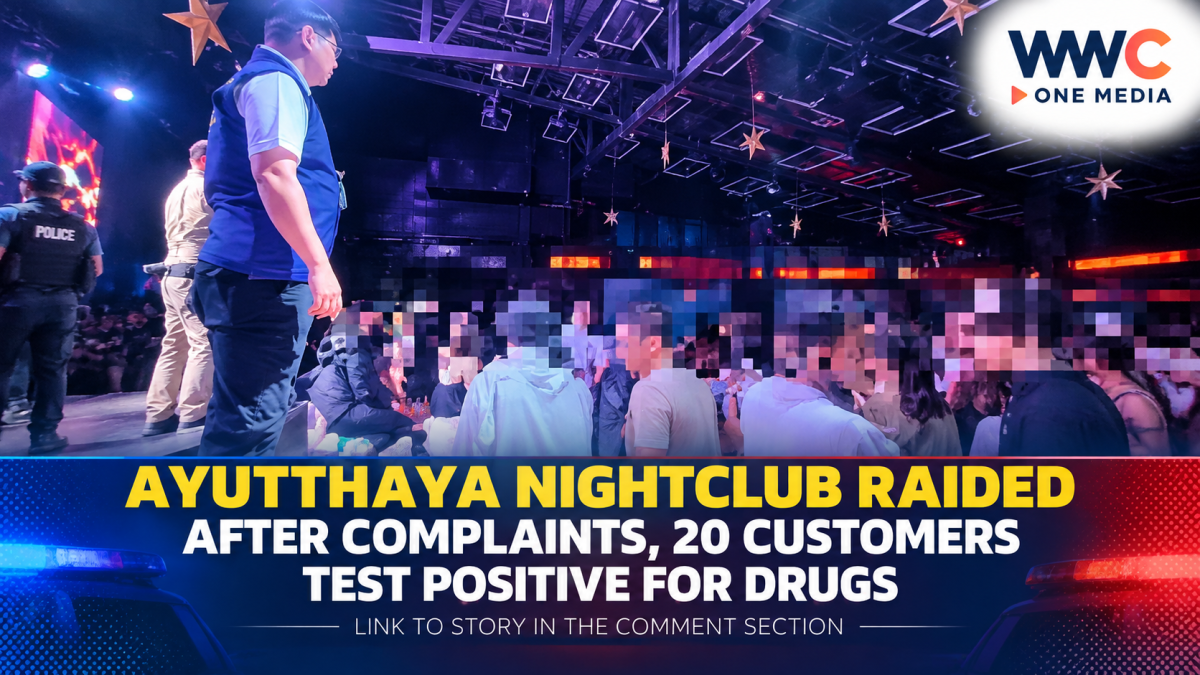 Ayutthaya Nightclub Raided After Complaints, 20 Customers Test Positive for Drugs