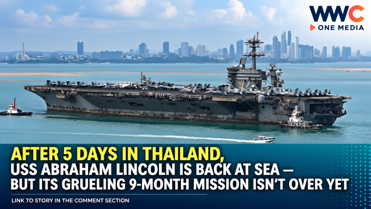 After 5 Days in Thailand, USS Abraham Lincoln Is Back at Sea — But Its Grueling 9-Month Mission Isn’t Over Yet