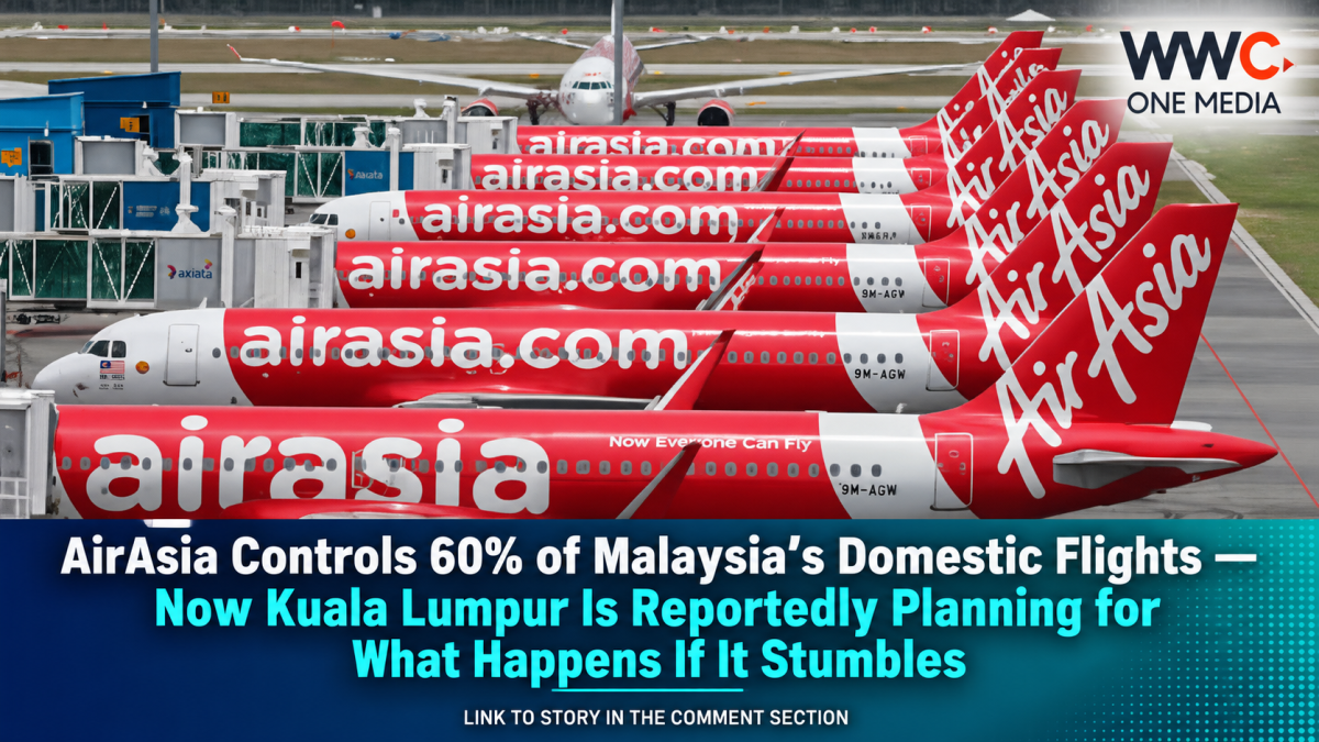 AirAsia Controls 60% of Malaysia’s Domestic Flights — Now Kuala Lumpur Is Reportedly Planning for What Happens If It Stumbles