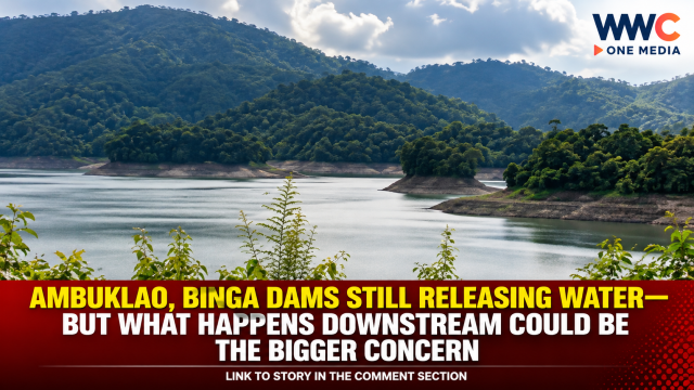 Ambuklao, Binga Dams Still Releasing Water—But What Happens Downstream Could Be the Bigger Concern