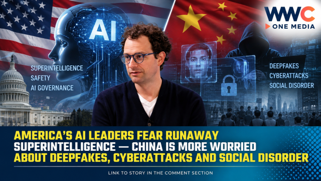 America’s AI Leaders Fear Runaway Superintelligence — China Is More Worried About Deepfakes, Cyberattacks and Social Disorde