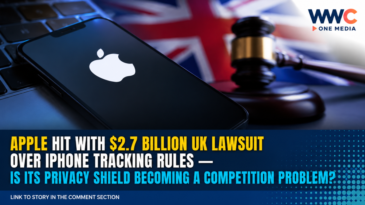 Apple Hit With $2.7 Billion UK Lawsuit Over iPhone Tracking Rules — Is Its Privacy Shield Becoming a Competition Problem?