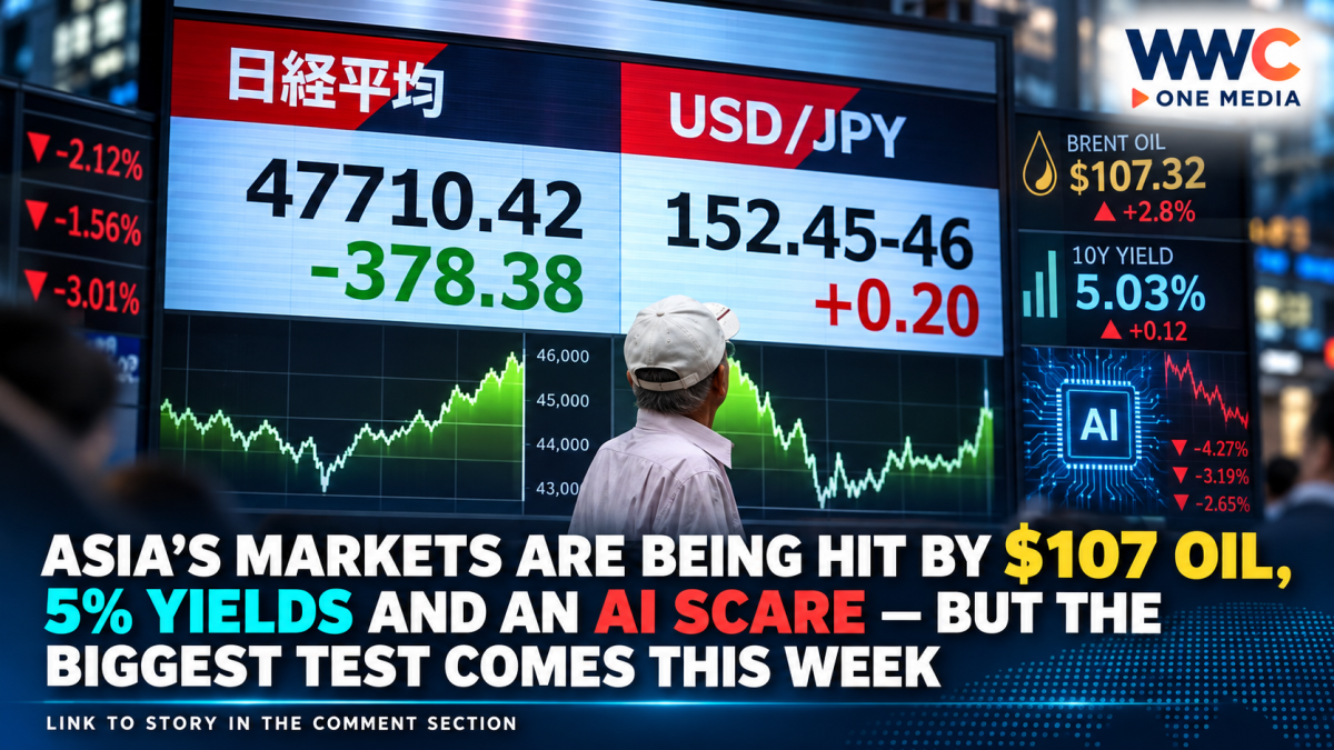 Asia’s Markets Are Being Hit by $107 Oil, 5% Yields and an AI Scare — But the Biggest Test Comes This Week