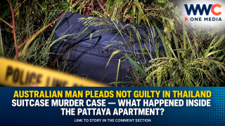 Australian Man Pleads Not Guilty in Thailand Suitcase Murder Case — What Happened Inside the Pattaya Apartment?