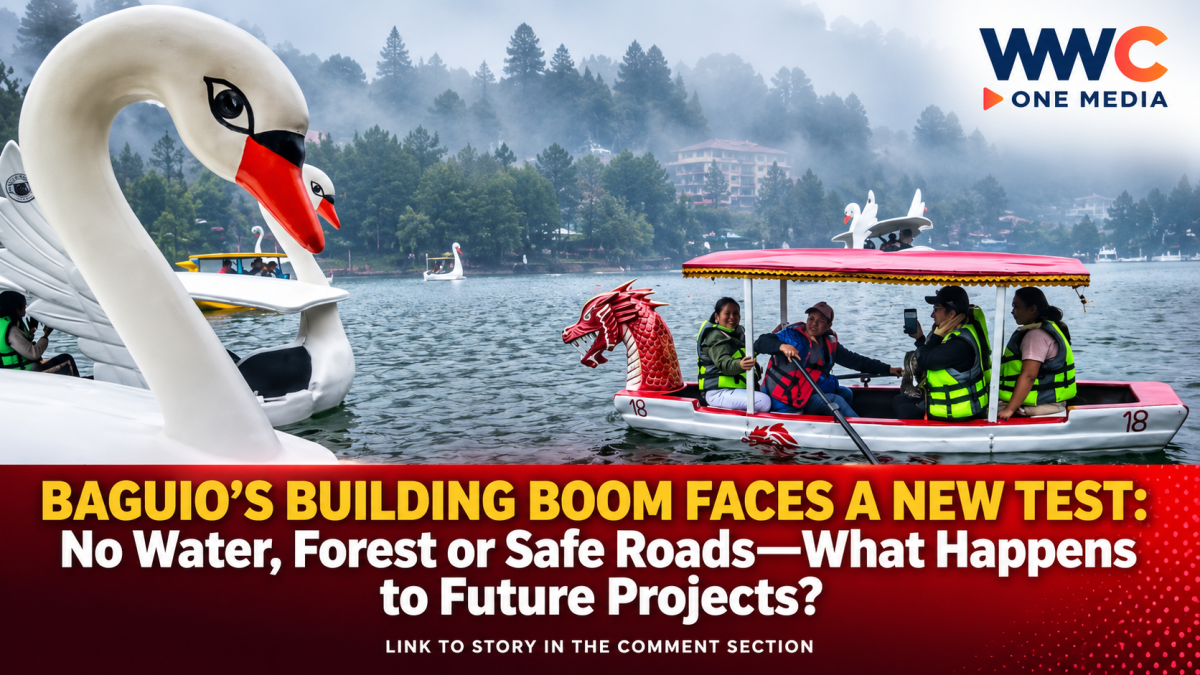 BAGUIO’S BUILDING BOOM FACES A NEW TEST: No Water, Forest or Safe Roads—What Happens to Future Projects?