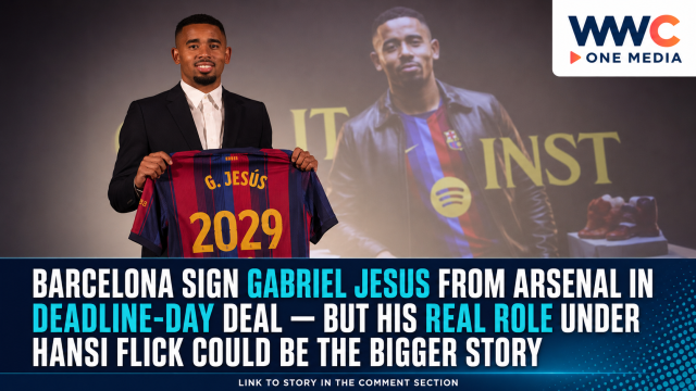 Barcelona Sign Gabriel Jesus From Arsenal in Deadline-Day Deal — But His Real Role Under Hansi Flick Could Be the Bigger Story