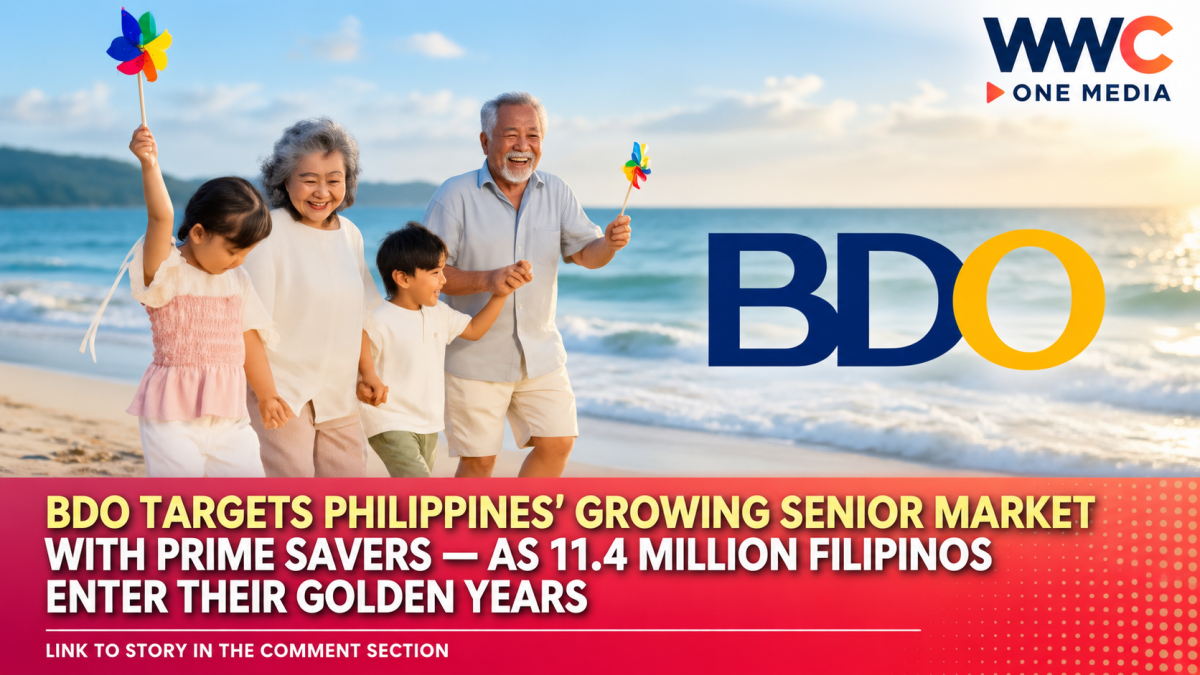BDO Targets Philippines’ Growing Senior Market With Prime Savers — as 11.4 Million Filipinos Enter Their Golden Years
