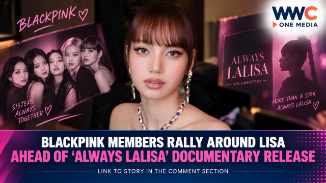 BLACKPINK Members Rally Around Lisa Ahead of ‘Always Lalisa’ Documentary Release