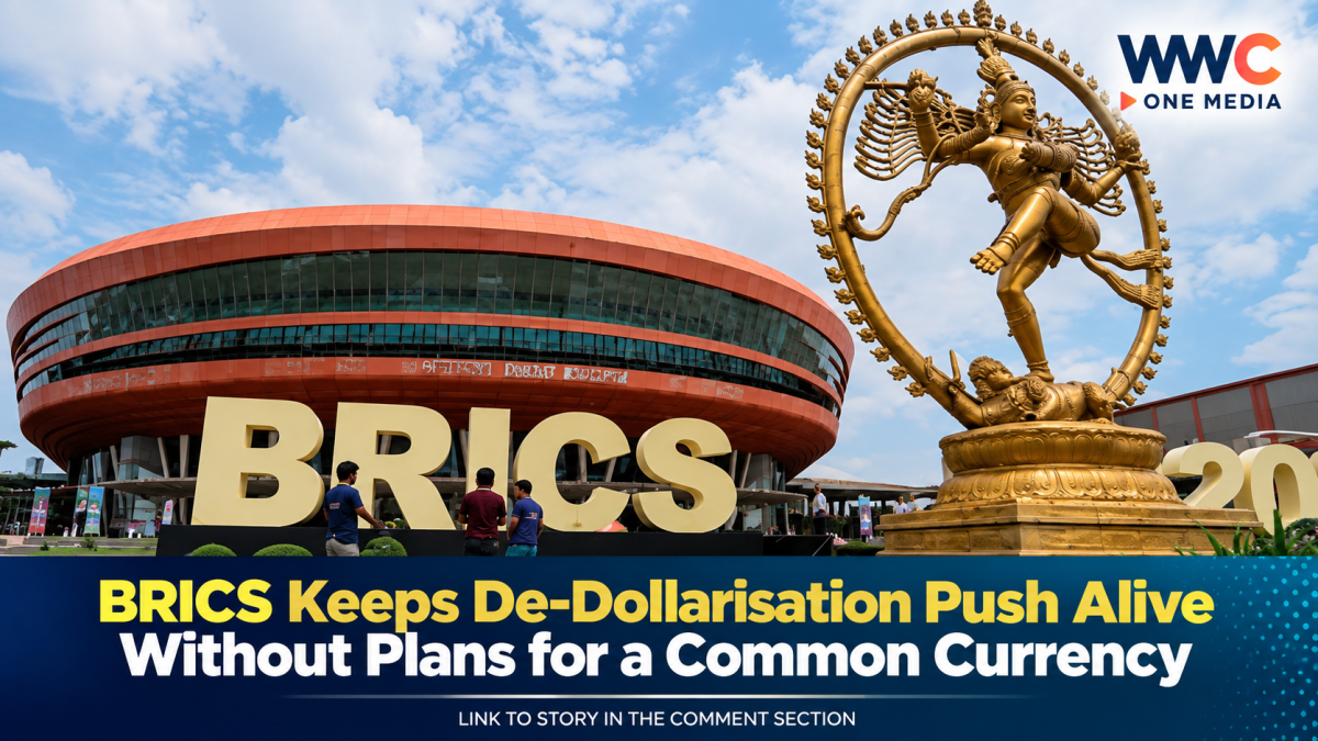 BRICS Keeps De-Dollarisation Push Alive Without Plans for a Common Currency