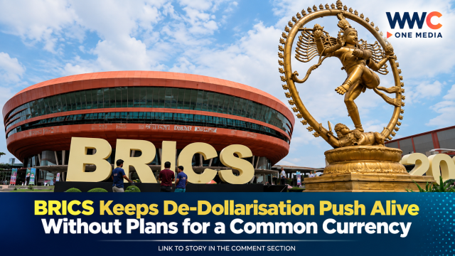 BRICS Keeps De-Dollarisation Push Alive Without Plans for a Common Currency