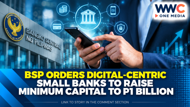 BSP Orders Digital-Centric Small Banks to Raise Minimum Capital to P1 Billion