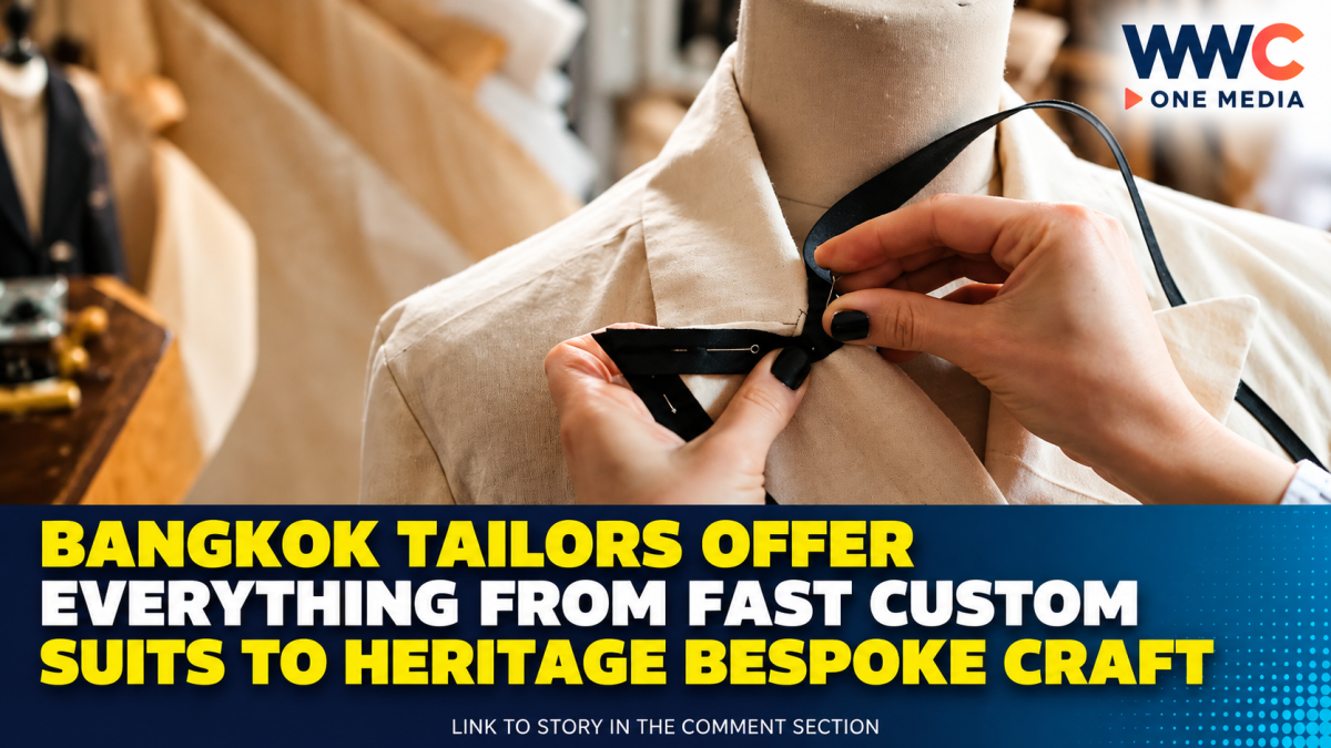 Bangkok Tailors Offer Everything From Fast Custom Suits to Heritage Bespoke Craft