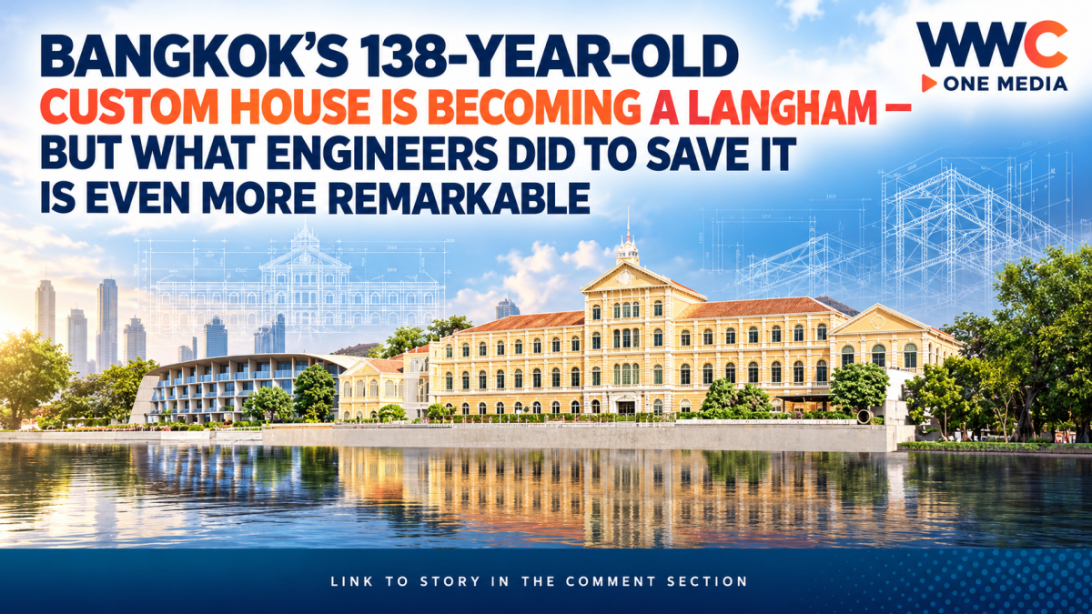 Bangkok’s 138-Year-Old Custom House Is Becoming a Langham — But What Engineers Did to Save It Is Even More Remarkable