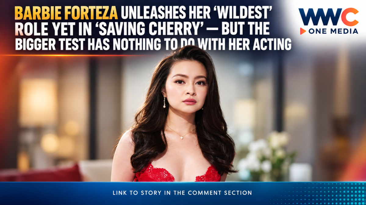 Barbie Forteza Unleashes Her ‘Wildest’ Role Yet in ‘Saving Cherry’ — But the Bigger Test Has Nothing to Do With Her Acting