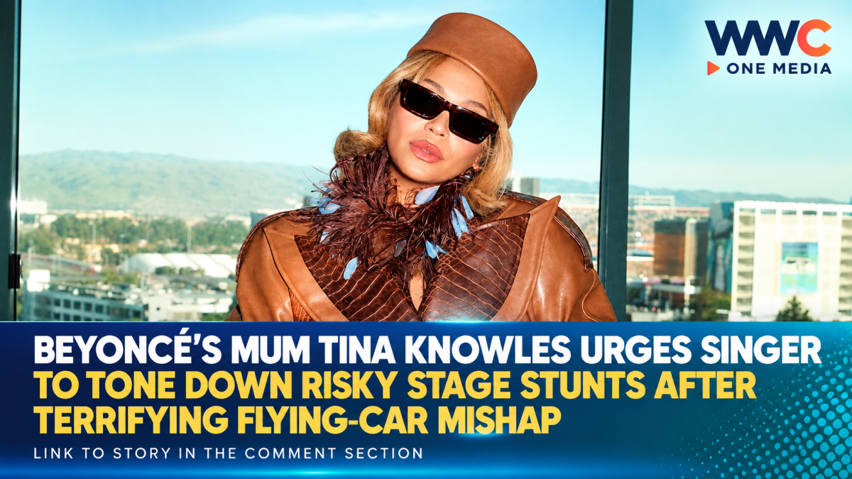 Beyoncé’s Mum Tina Knowles Urges Singer to Tone Down Risky Stage Stunts After Terrifying Flying-Car Mishap