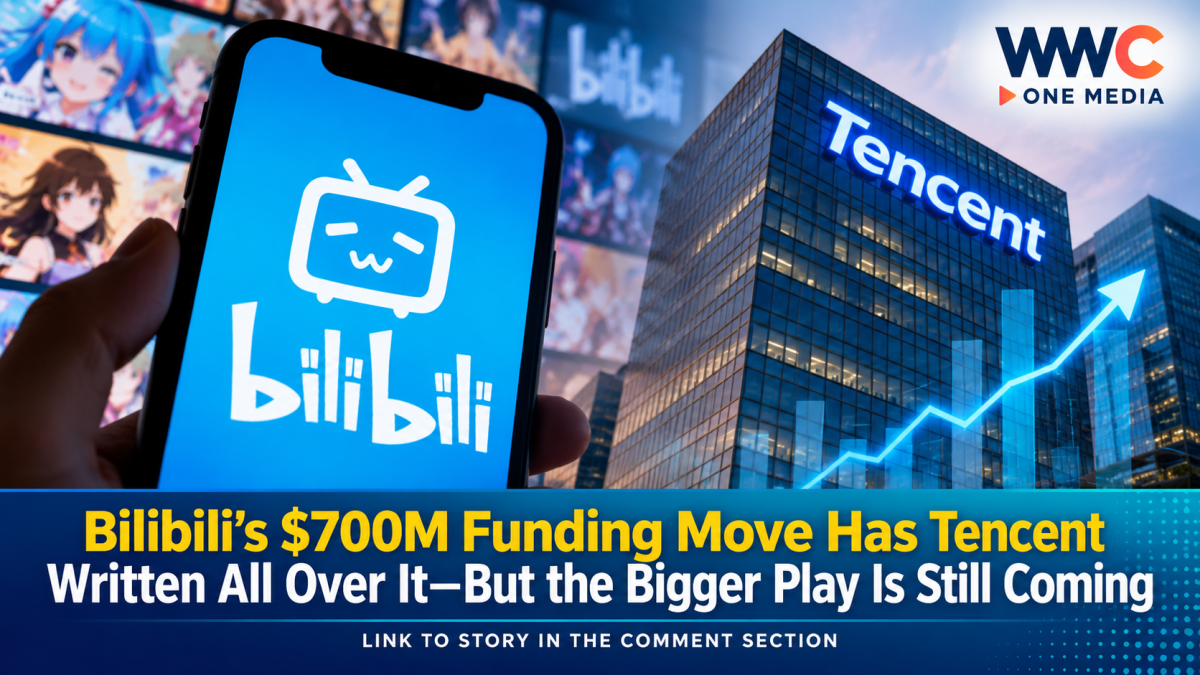 Bilibili’s $700M Funding Move Has Tencent Written All Over It—But the Bigger Play Is Still Coming