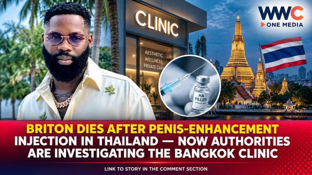 Briton Dies After Penis-Enhancement Injection in Thailand — Now Authorities Are Investigating the Bangkok Clinic