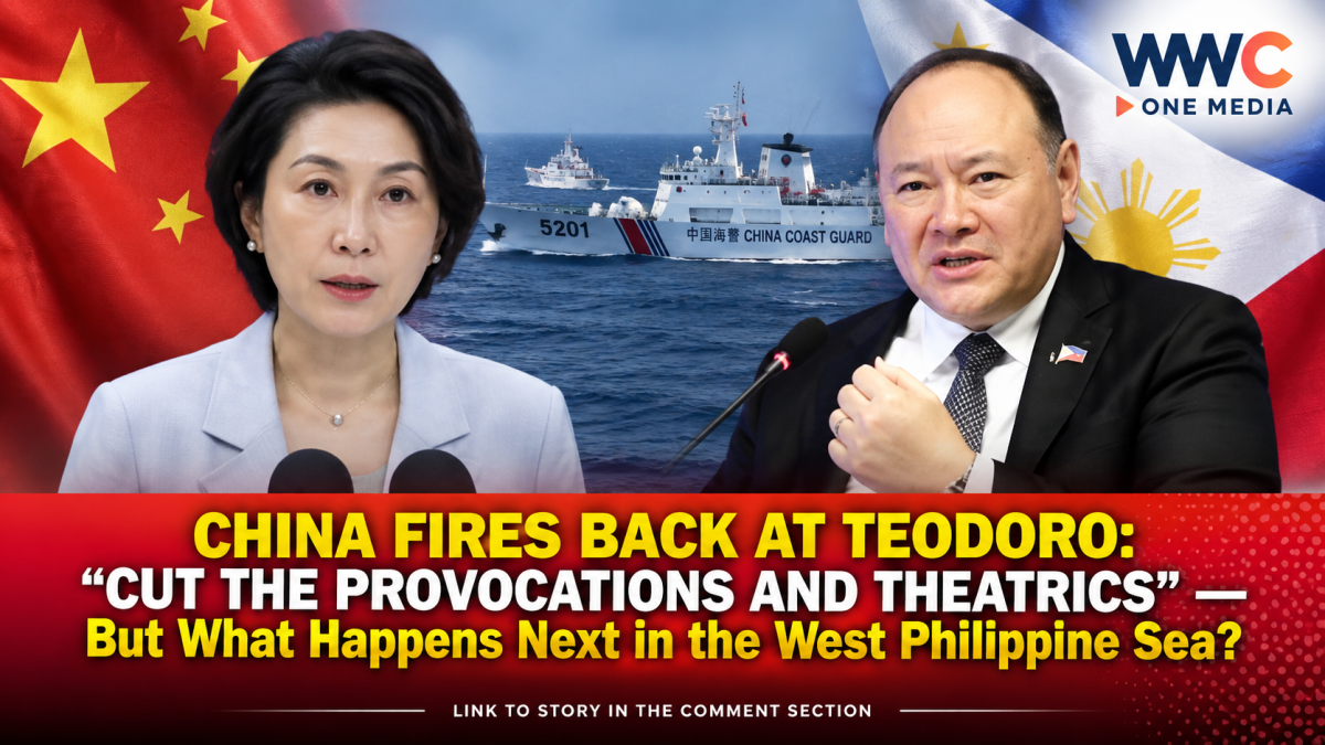 CHINA FIRES BACK AT TEODORO: “CUT THE PROVOCATIONS AND THEATRICS” — But What Happens Next in the West Philippine Sea?