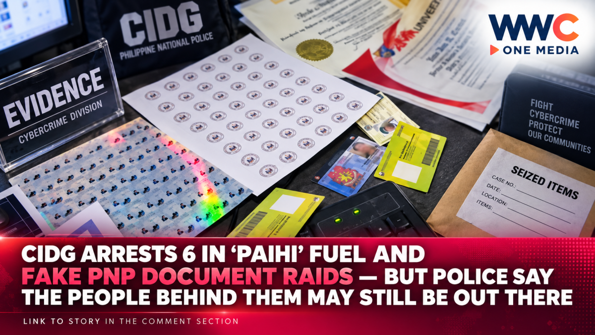 CIDG Arrests 6 in ‘Paihi’ Fuel and Fake PNP Document Raids — But Police Say the People Behind Them May Still Be Out There