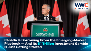 Canada Is Borrowing From the Emerging-Market Playbook — And Its $1 Trillion Investment Gamble Is Just Getting Started