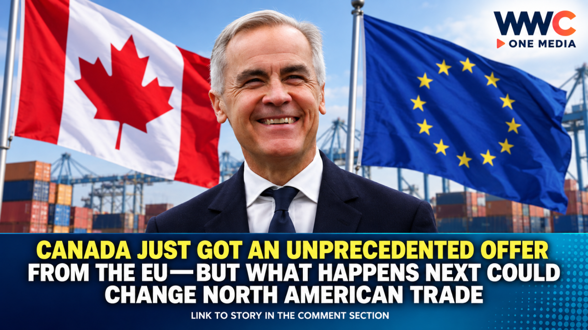 Canada Just Got an Unprecedented Offer From the EU—But What Happens Next Could Change North American Trade