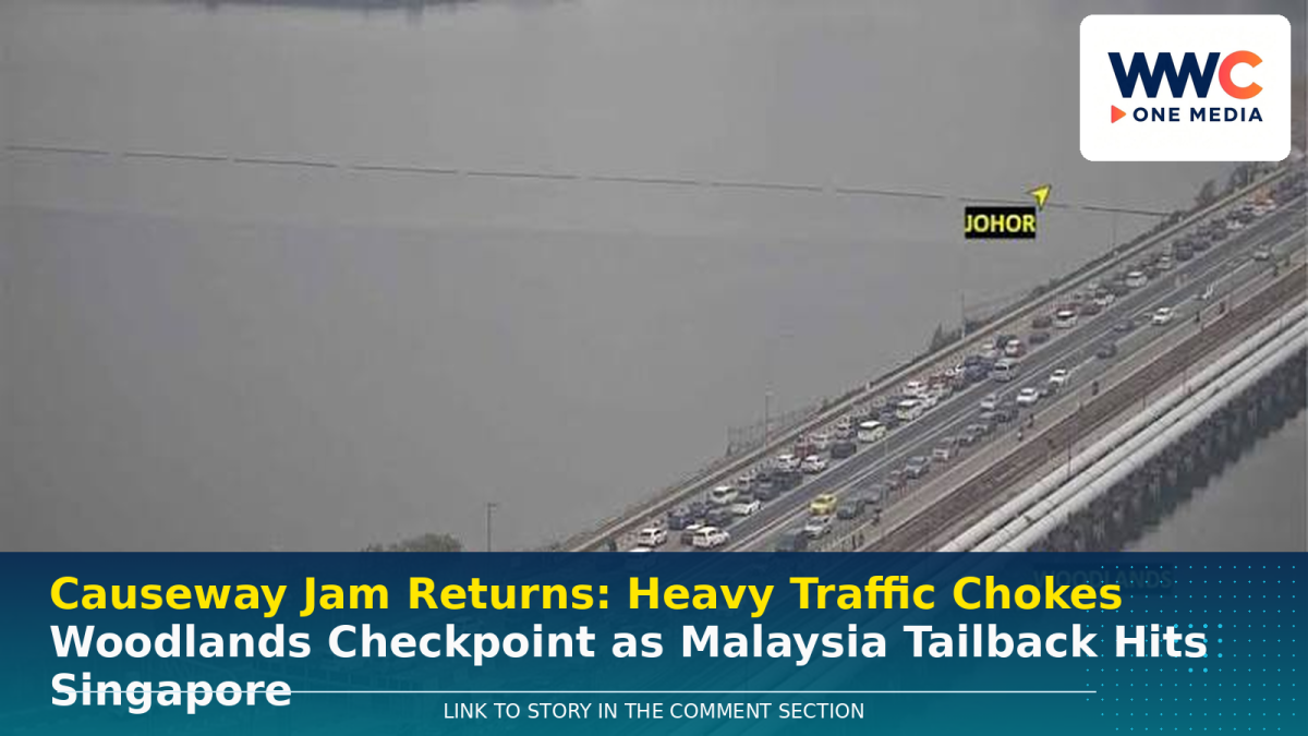 Causeway Jam Returns: Heavy Traffic Chokes Woodlands Checkpoint as Malaysia Tailback Hits Singapore