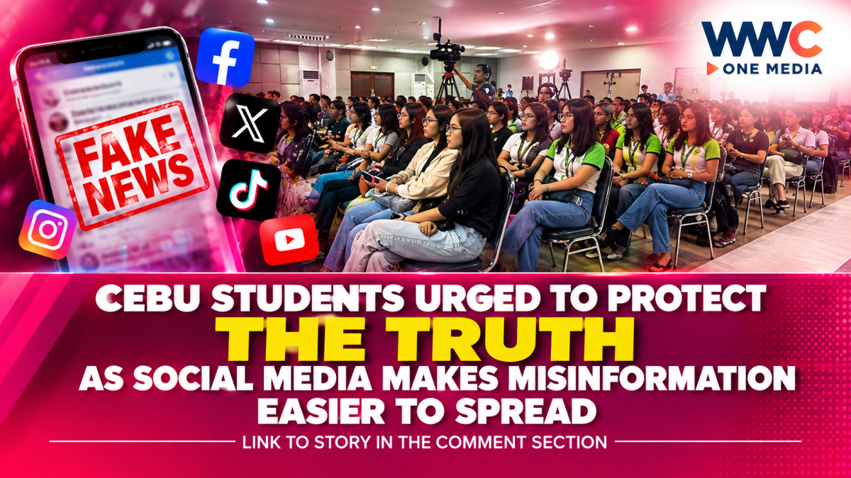 Cebu Students Urged to Protect the Truth as Social Media Makes Misinformation Easier to Spread