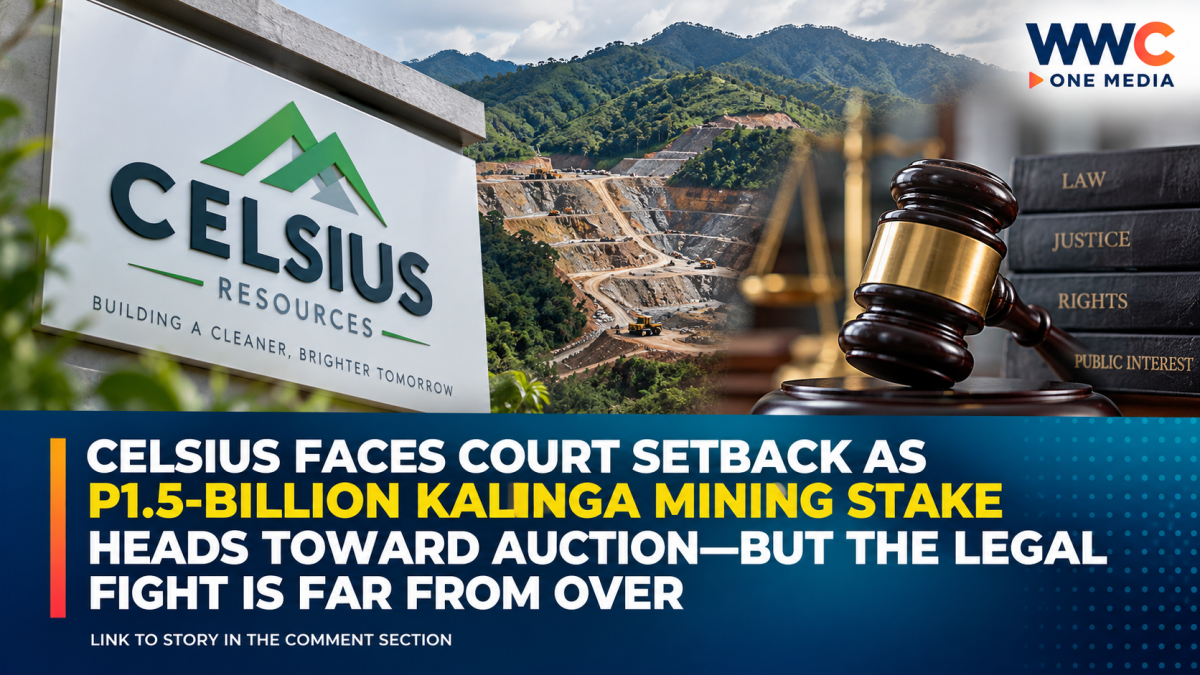 Celsius Faces Court Setback as P1.5-Billion Kalinga Mining Stake Heads Toward Auction—But the Legal Fight Is Far From Over