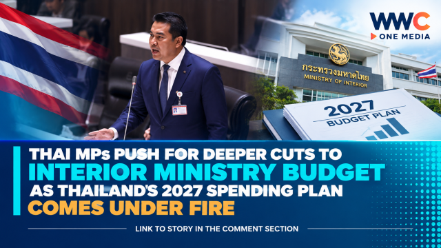 Thai MPs Push for Deeper Cuts to Interior Ministry Budget as Thailand’s 2027 Spending Plan Comes Under Fire