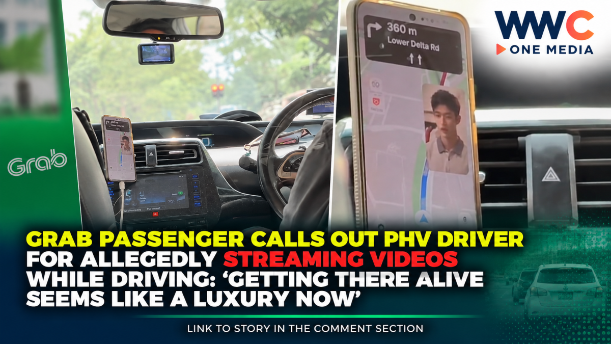 Grab Passenger Calls Out PHV Driver for Allegedly Streaming Videos While Driving: ‘Getting There Alive Seems Like a Luxury Now’