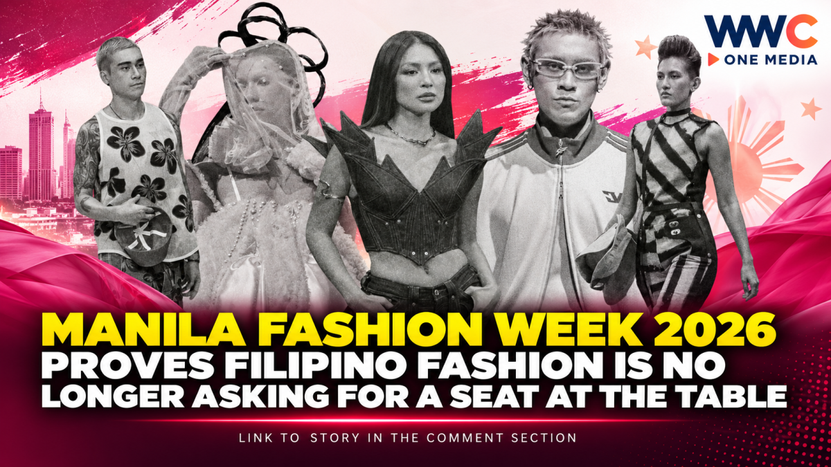 Manila Fashion Week 2026 Proves Filipino Fashion Is No Longer Asking for a Seat at the Table