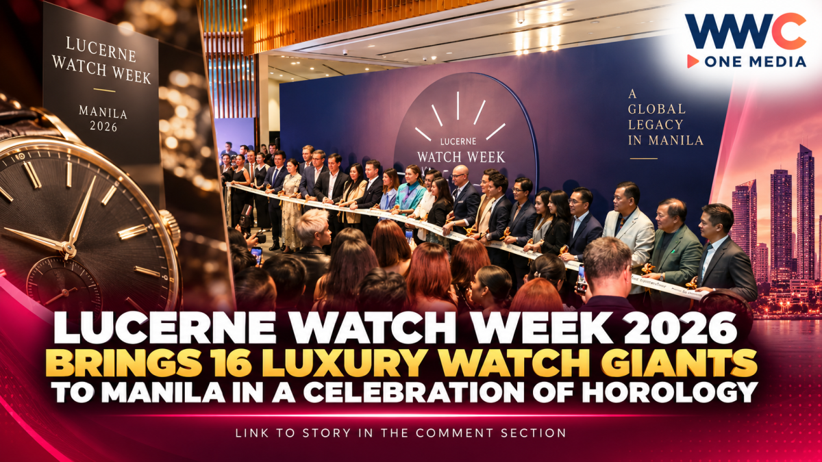 Lucerne Watch Week 2026 Brings 16 Luxury Watch Giants to Manila in a Celebration of Horology