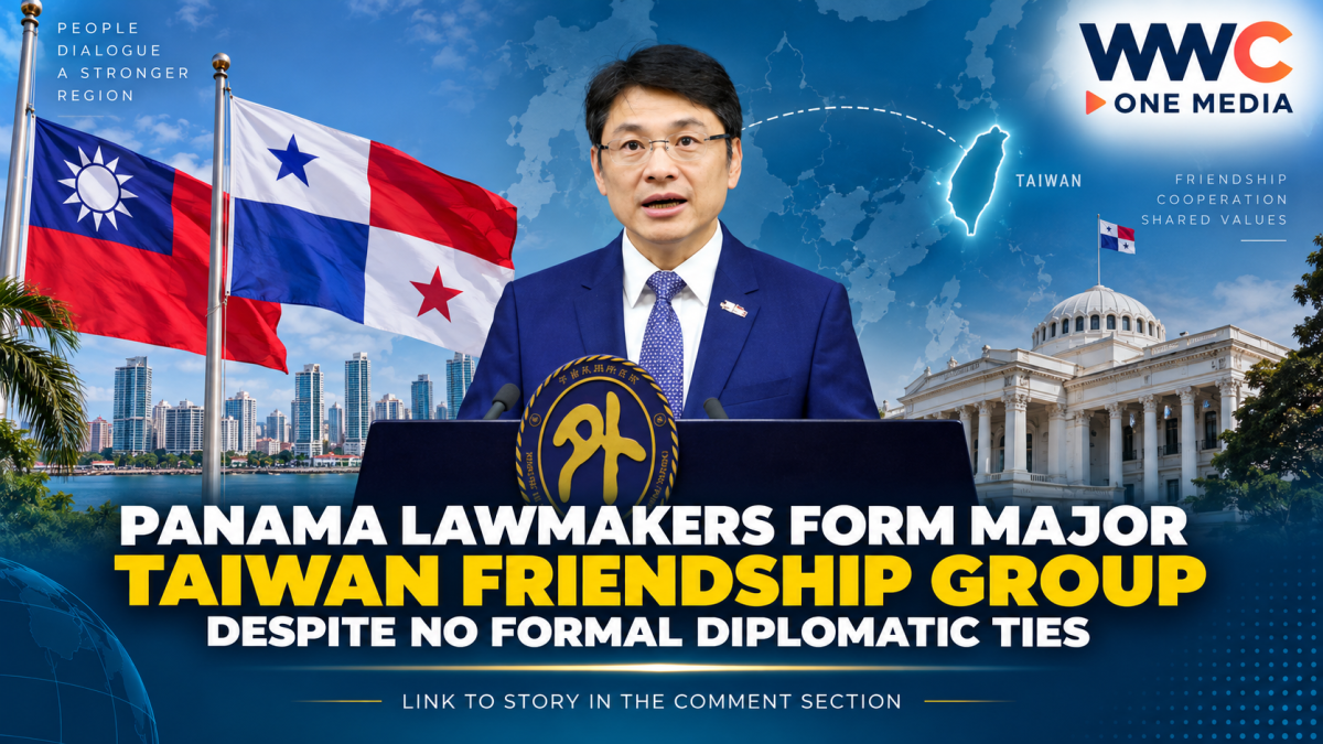 Panama Lawmakers Form Major Taiwan Friendship Group Despite No Formal Diplomatic Ties