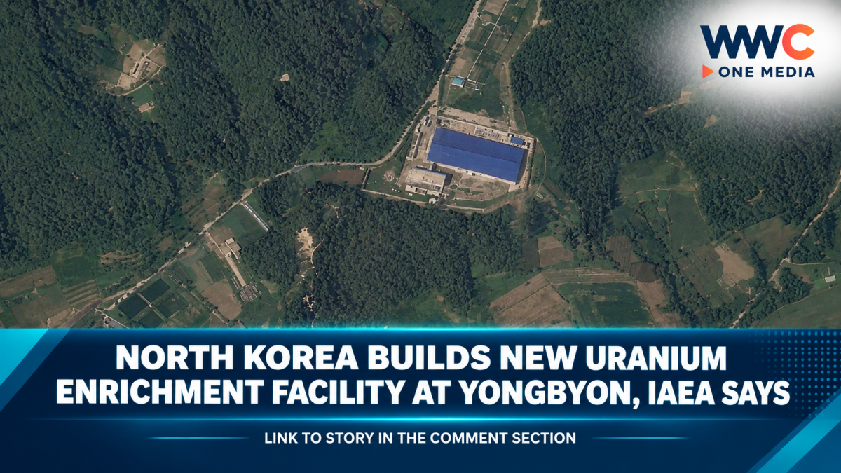 North Korea Builds New Uranium Enrichment Facility at Yongbyon, IAEA Says