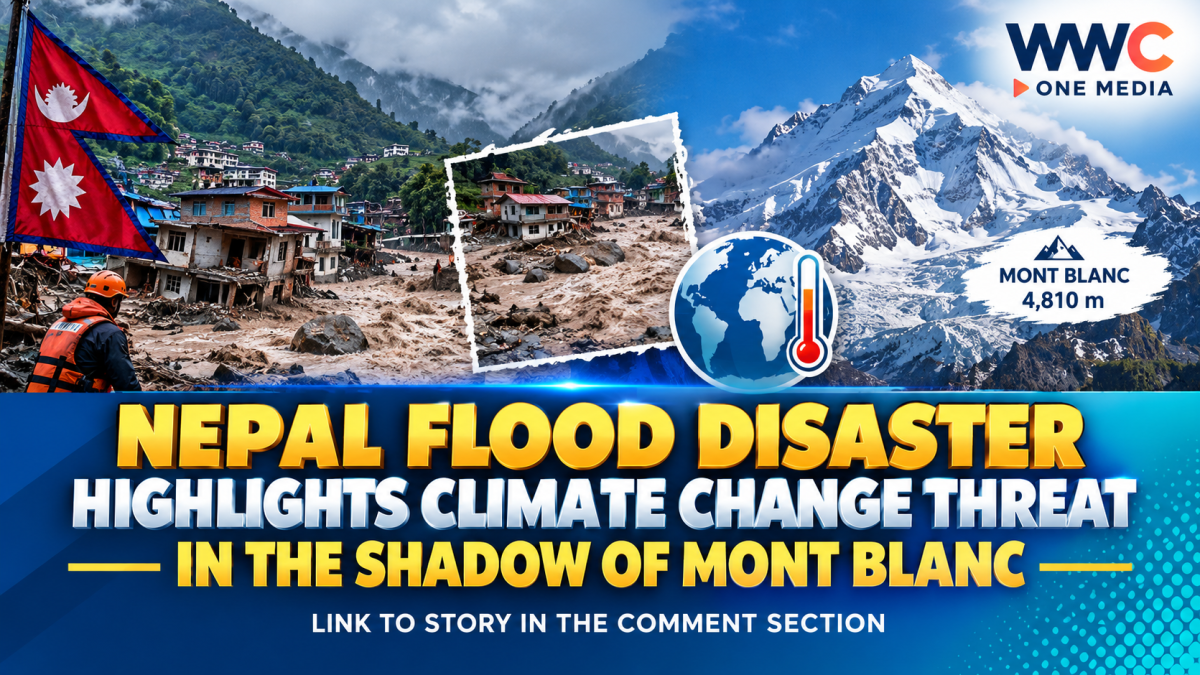 Nepal Flood Disaster Highlights Climate Change Threat in the Shadow of Mont Blanc