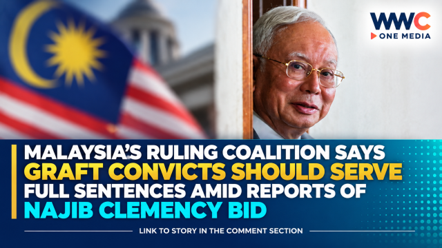 Malaysia’s Ruling Coalition Says Graft Convicts Should Serve Full Sentences Amid Reports of Najib Clemency Bid
