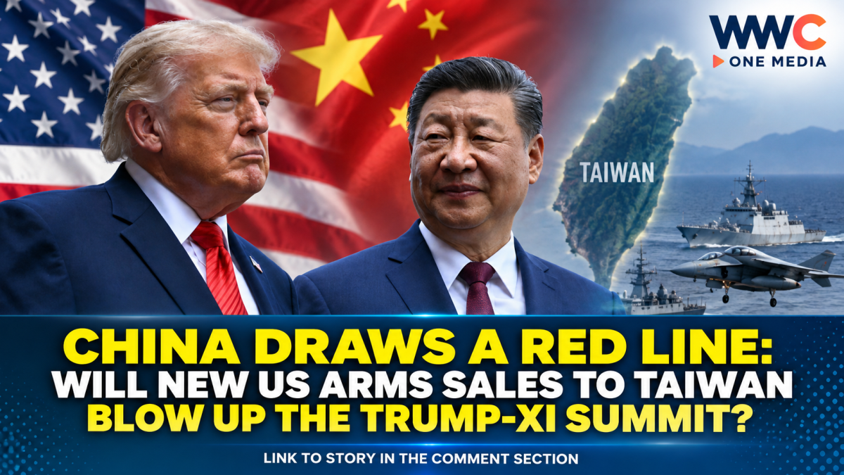 China Draws a Red Line: Will New US Arms Sales to Taiwan Blow Up the Trump-Xi Summit?