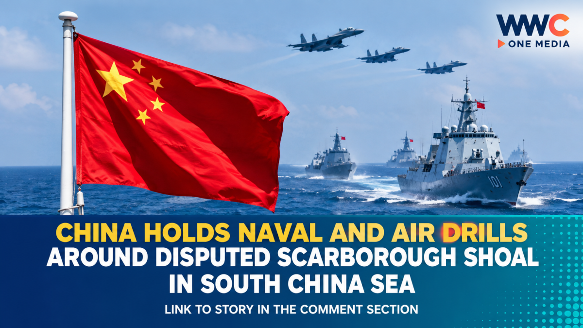 China Holds Naval and Air Drills Around Disputed Scarborough Shoal in South China Sea