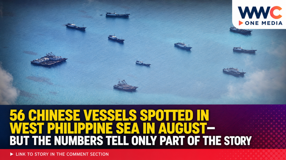 56 Chinese Vessels Spotted in West Philippine Sea in August—But the Numbers Tell Only Part of the Story