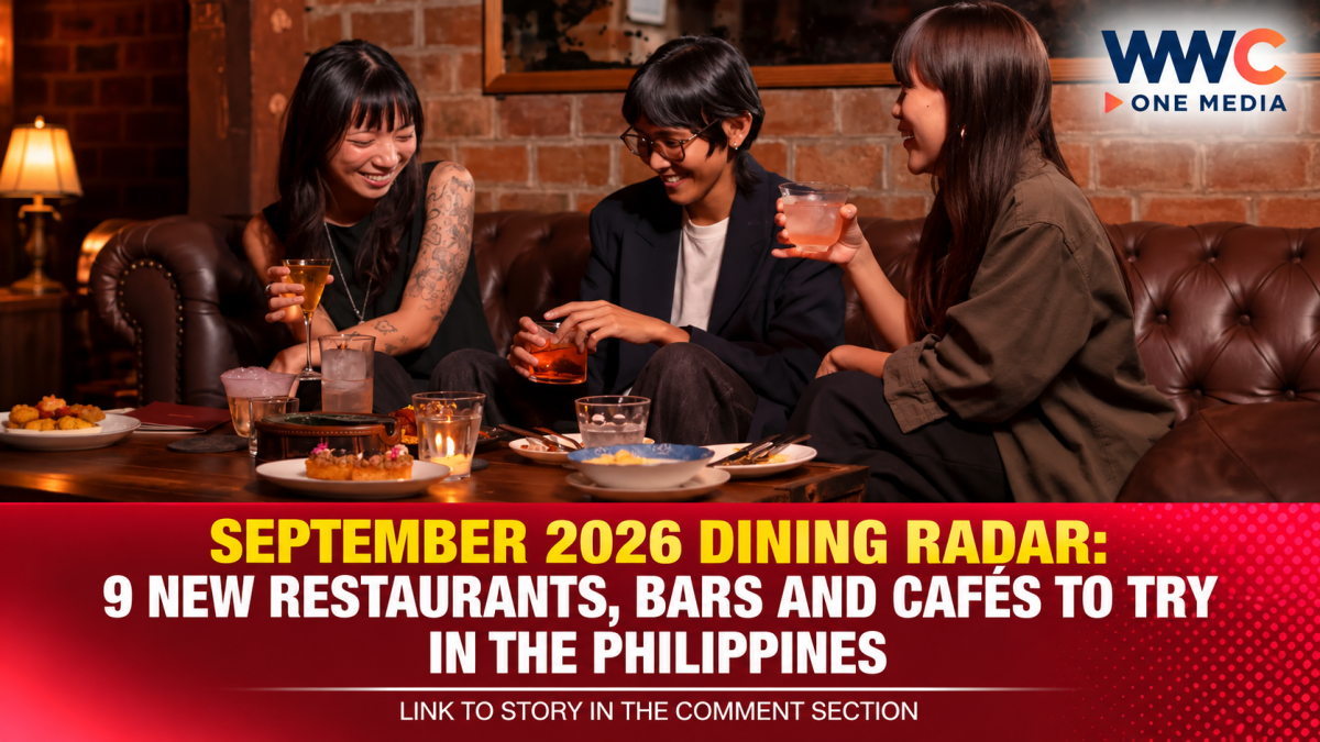 September 2026 Dining Radar: 9 New Restaurants, Bars and Cafés to Try in the Philippines