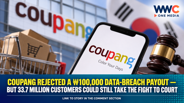 Coupang Rejected a ₩100,000 Data-Breach Payout — But 33.7 Million Customers Could Still Take the Fight to Court